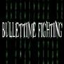Bullet Time Fighting